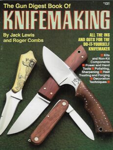 The Gun Digest Book of Knifemaking