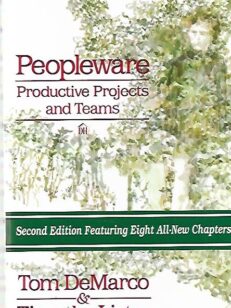 Peopleware - Productive Projects and Teams