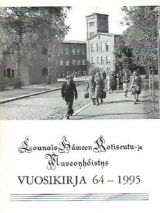 Lounais-Hämeen Kotiseutu- ja Museoyhdistys Vuosikirja 64: 1995