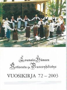 Lounais-Hämeen Kotiseutu- ja Museoyhdistys Vuosikirja 72: 2003