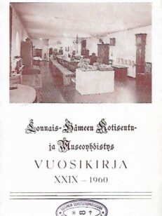 Lounais-Hämeen Kotiseutu- ja museoyhdistyksen vuosikirja 29: 1960