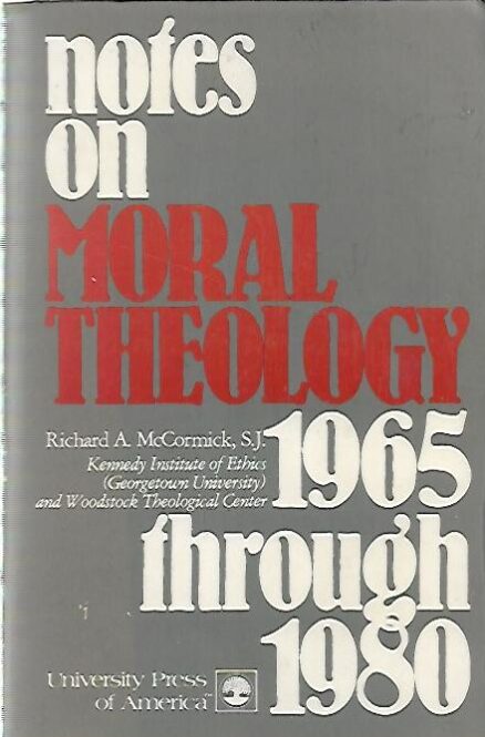 Notes on Moral Theology 1965 through 1980