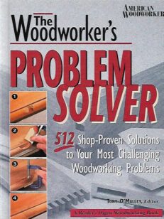 The Woodworker´s Problem Solver