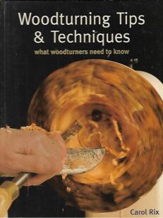 Woodturning Tips & Techniques