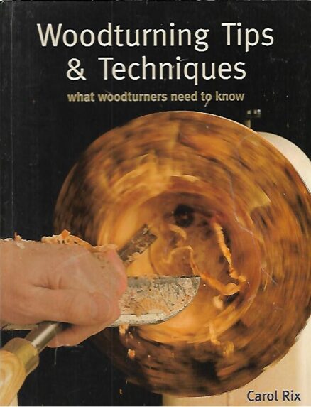 Woodturning Tips & Techniques