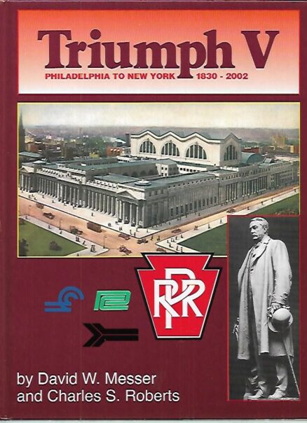 Triumph V - Philadelphia to New York 1830-2002