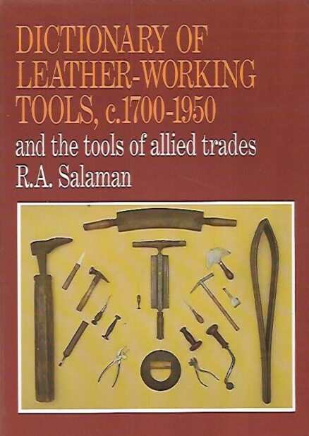 Dictionary of Leather-Working Tools c.1700-1950