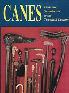 Canes - From the Seventeenth to the Twentieth Century