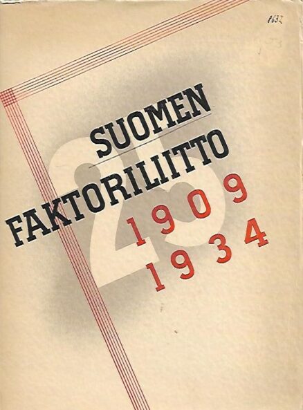 Suomen faktoriliiton 25-vuotisjuhlajulkaisu 1909-1934 - Faktorsförbundet i Finland 1909-1934
