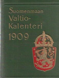 Suomenmaan Valtio-Kalenteri 1909 [ Suomenmaan Valtiokalenteri ]