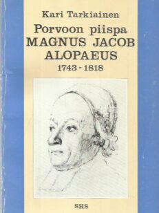 Porvoon piispa Magnus Jacob Alopaeus 1743-1818
