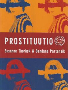 Prostituutio - Rajat ylittävä prostituutio Globaalien toimintamallien muuttuminen