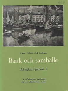 Bank och samhälle - Helsingfors Sparbank II - En allmännyttig inrättning blir en allmänhetens bank
