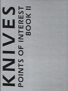 Knives - Points of Interest Book II