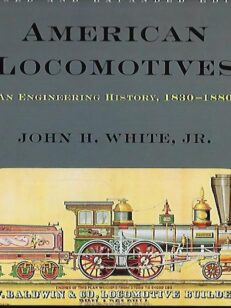 American Locomotives - An Engineering History, 1830-1880