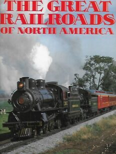 The Great Railroads of North America