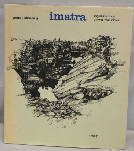 Imatra - Myötävirtaan - Down the River