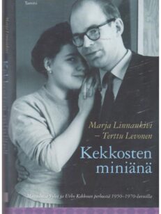 Kekkosten miniänä - Muistelmia Sylvi ja Urho Kekkosen perheestä 1950-1970-luvuilla