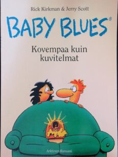 Baby Blues 1: Kovempaa kuin kuvitelmat