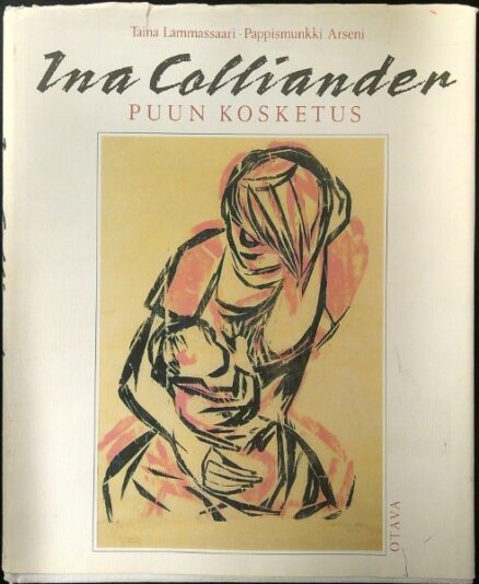 Ina Colliander - Puun kosketus