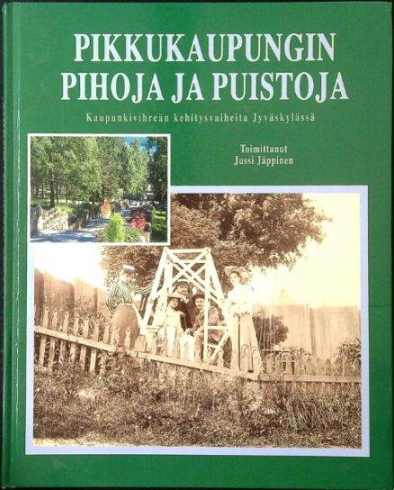 Pikkukaupungin pihoja ja puistoja