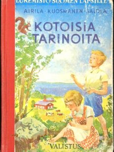 Lukemisto Suomen lapsille 1, Kotoisia tarinoita