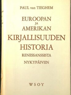 Euroopan ja Amerikan kirjallisuuden historia renesanssista nykypäiviin