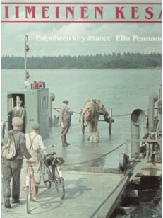 Viimeinen kesä - ainutlaatuinen värivalokuvakertomus suomesta kesällä 1939