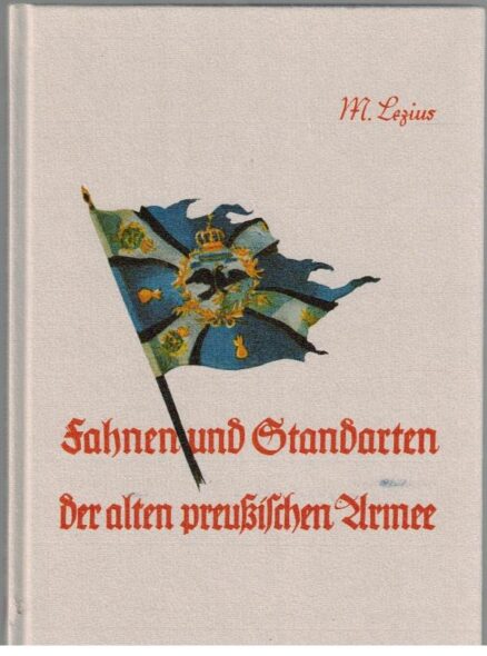 Jahnen und Standarten der alten preusischen armee