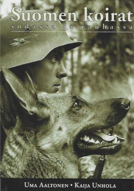 Suomen koirat sodassa ja rauhassa
