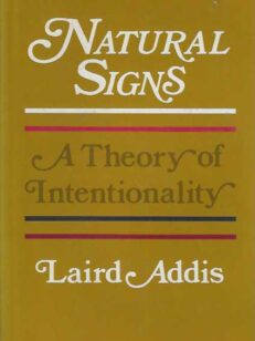 Natural Signs A Theory of Intentionality