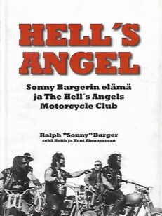 Hell's Angel - Sonny Bargerin elämä ja The Hell's Angels Motorcycle Club