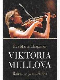 Viktoria Mullova - Rakkaus ja musiikki