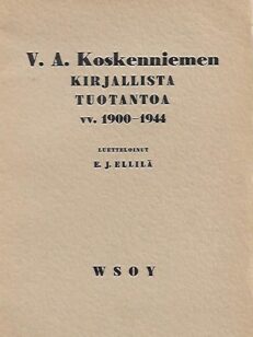V. A. Koskenniemen kirjallista tuotantoa vv. 1900-1944