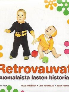 Retrovauvat - Suomalaista lasten historiaa