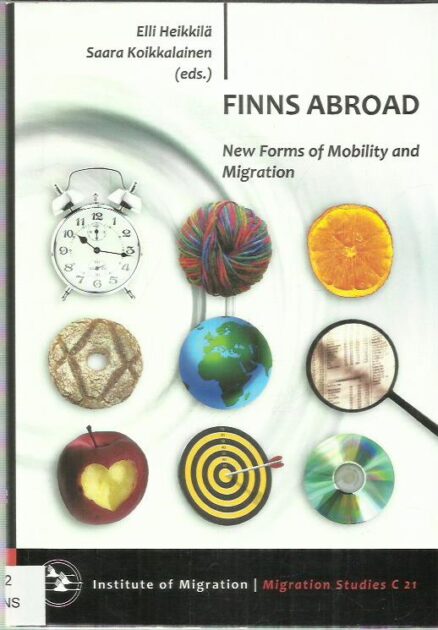 Finns abroad - New forms of mobility and migration