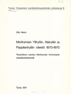 Merikarvian Ylikylän, Alakylän ja Pappilankylän väestö 1870-1970