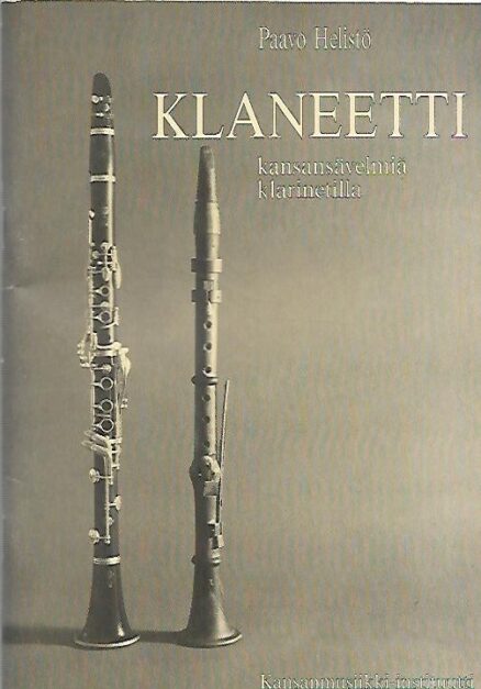 Klaneetti - Kansansävelmiä klarinetilla