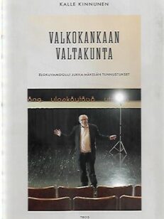 Valkokankaan valtakunta - Elokuvamoguli Jukka Mäkelän tunnustukset