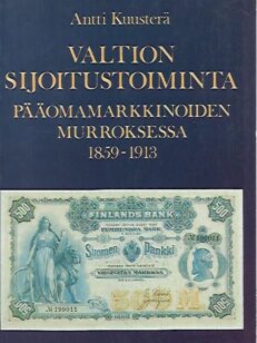 Valtion sijoitustoiminta - Pääomamarkkinoiden murroksessa 1859-1913