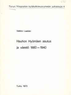 Hauhon Hyömäen asutus ja väestö 1860-1940