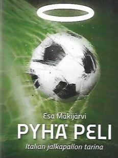 Pyhä peli - Italian jalkapallon tarina