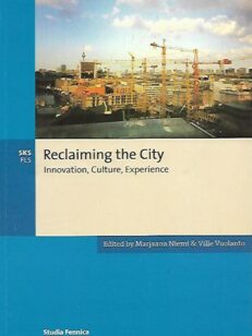 Reclaiming the City - Innovation, Culture, Experience