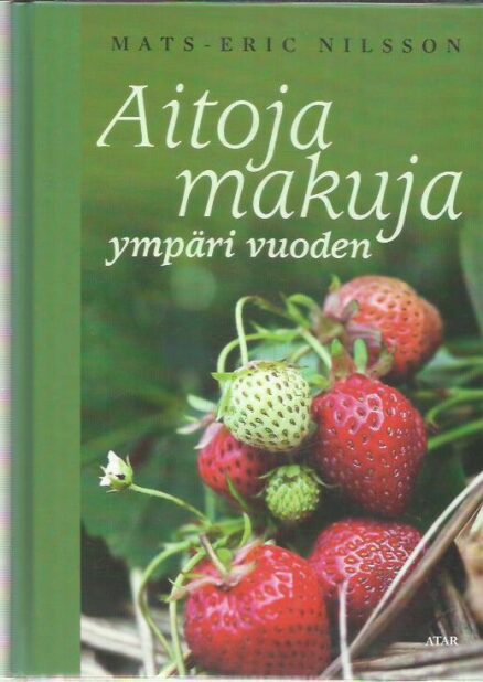 Aitoja makuja ympäri vuoden