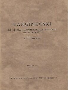 Langinkoski - Lehtisiä Langinkosken-seudun historiasta