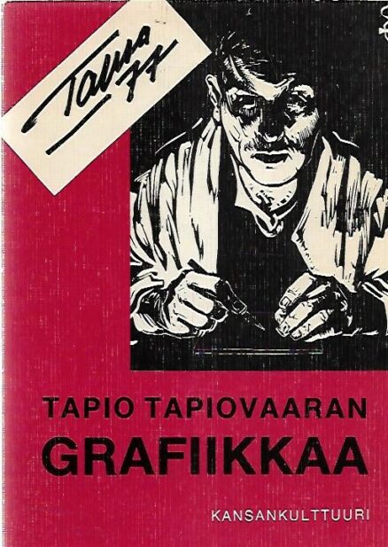 Tapio Tapiovaaran grafiikkaa