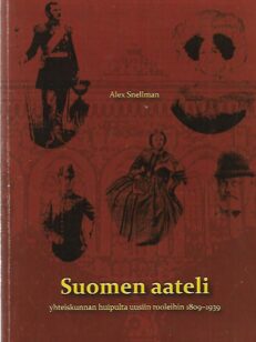 Suomen aateli - Yhteiskunnan huipulta uusiin rooleihin 1809-1939