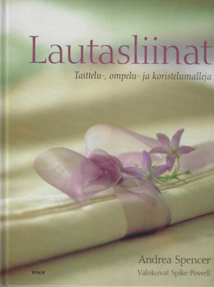 Lautasliinat Taittelu-, ompelu- ja koristelumalleja