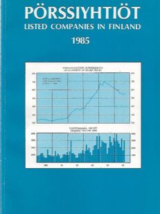 Pörssiyhtiöt 1985 - Listed Companies in Finland 1985