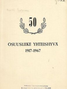 Osuusliike Yhteishyvä 1917-1967 50 v